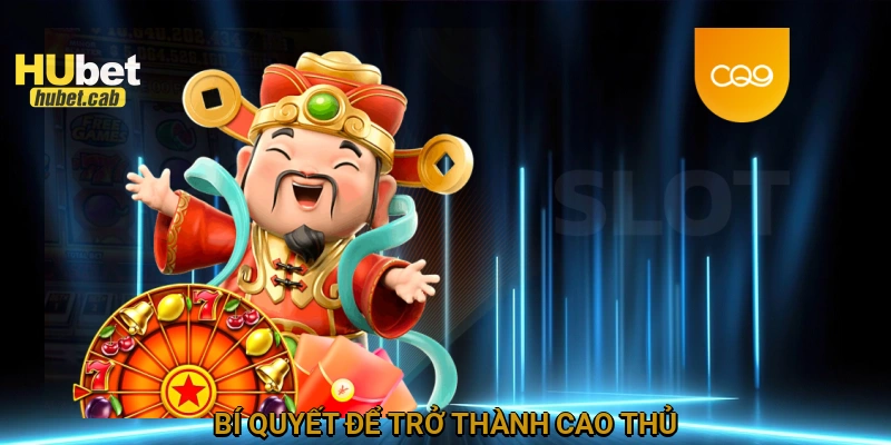 Bí quyết để trở thành cao thủ