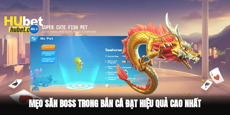 Mẹo săn boss trong bắn cá đạt hiệu quả cao nhất