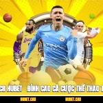 Thể Thao CR HUBET - Đỉnh Cao Cá Cược Thể Thao Thế Hệ Mới